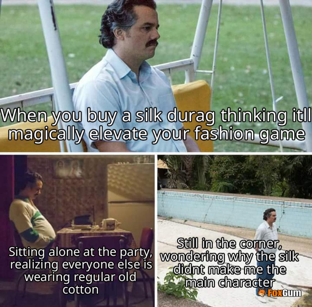 meme about fashion, durags, silk, haircare