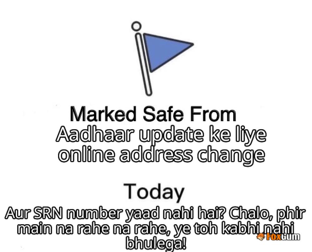 meme about Aadhaar update, online address change, SRN number, identity proof