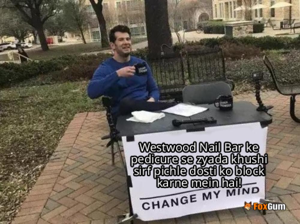meme about Westwood, nail services, manicures, pedicures