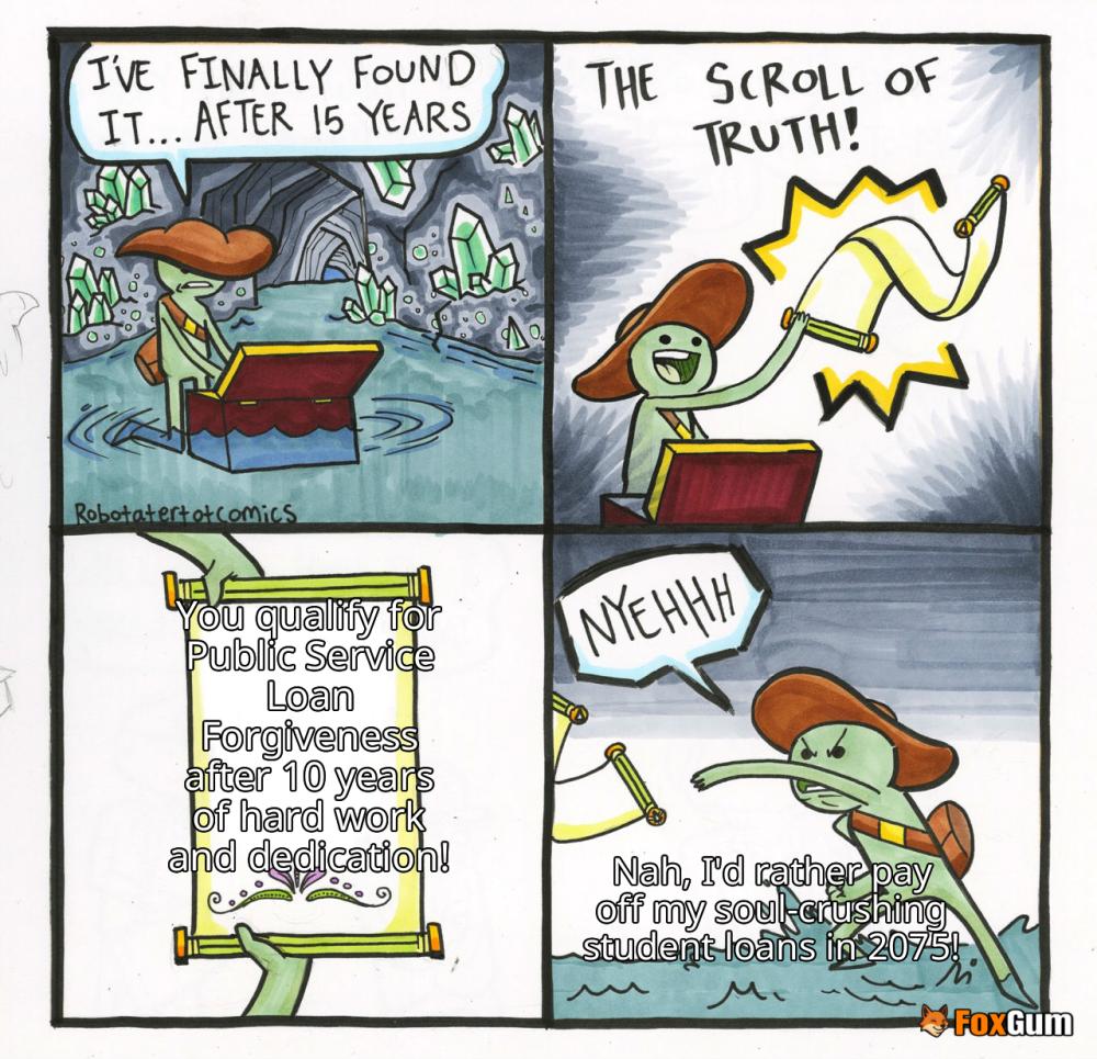 meme about public service, student loans, PSLF, debt forgiveness