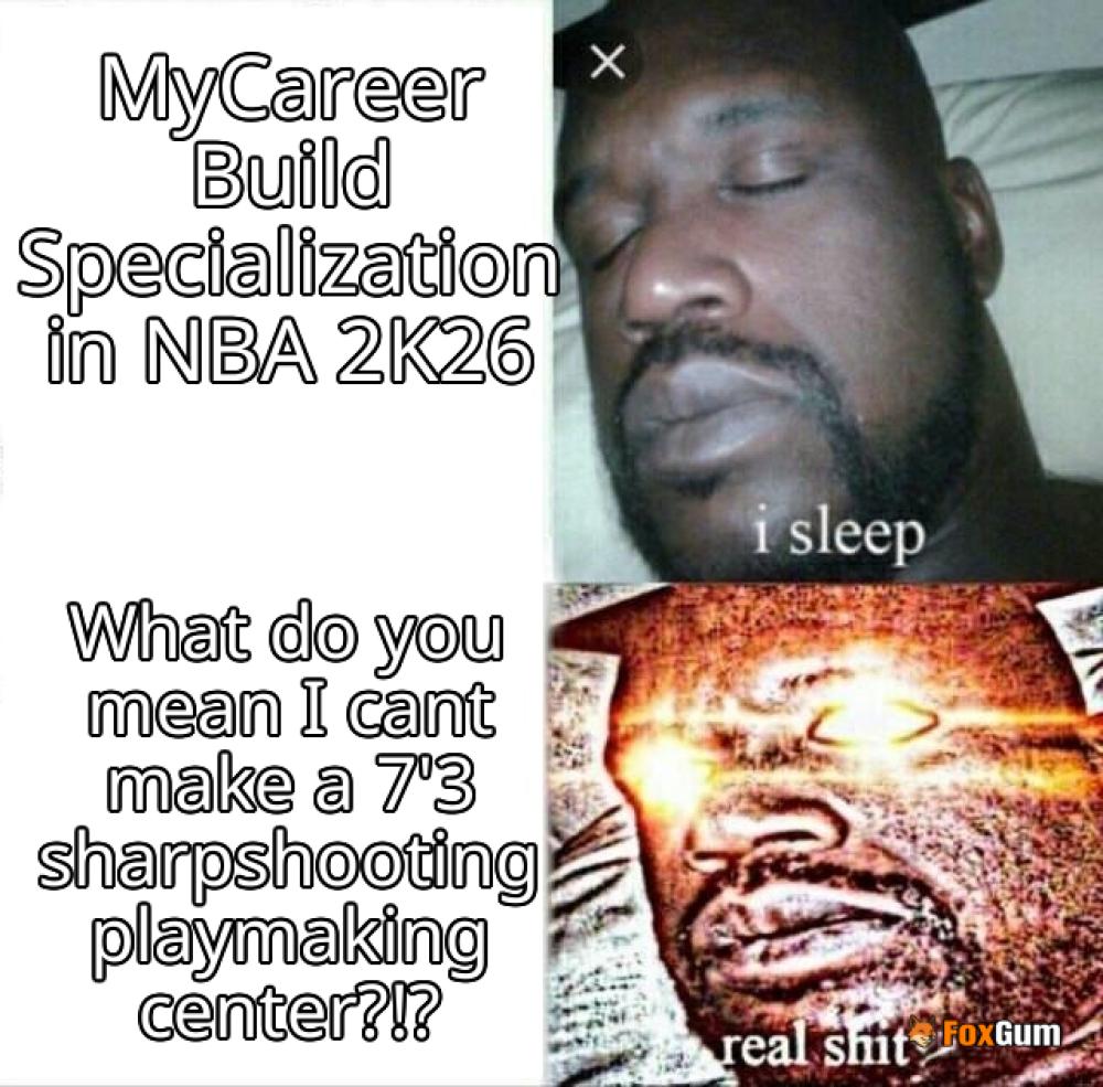 meme about NBA 2K26, MyCareer, Build Specialization, Takeover