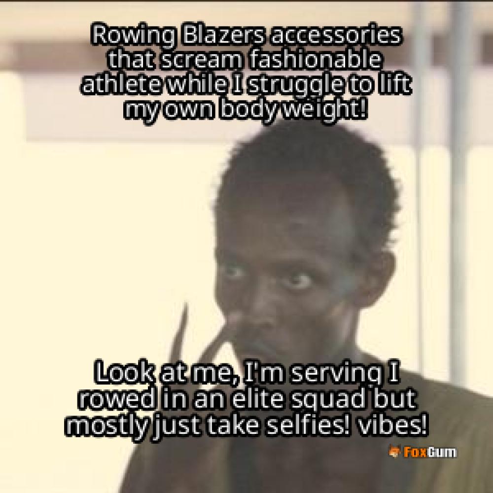meme about accessories, fashion, style, Rowing Blazers