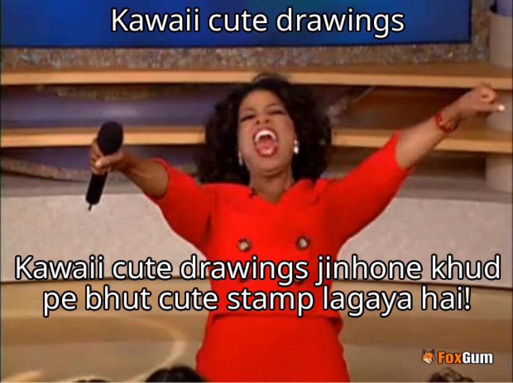 meme about Kawaii drawings, cute illustrations, easy art, creative fun