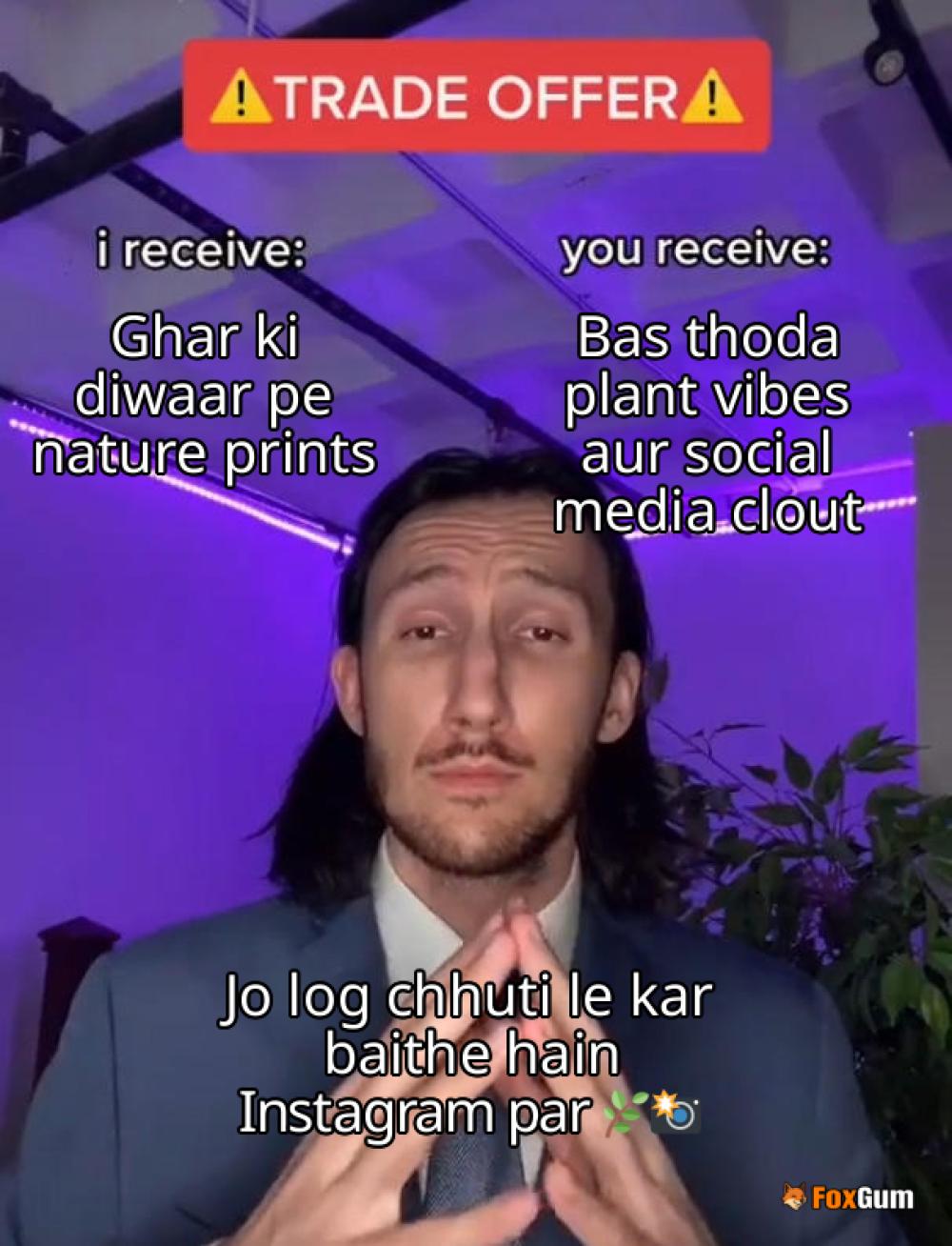 meme about home decor, nature prints, wall art, plant vibes