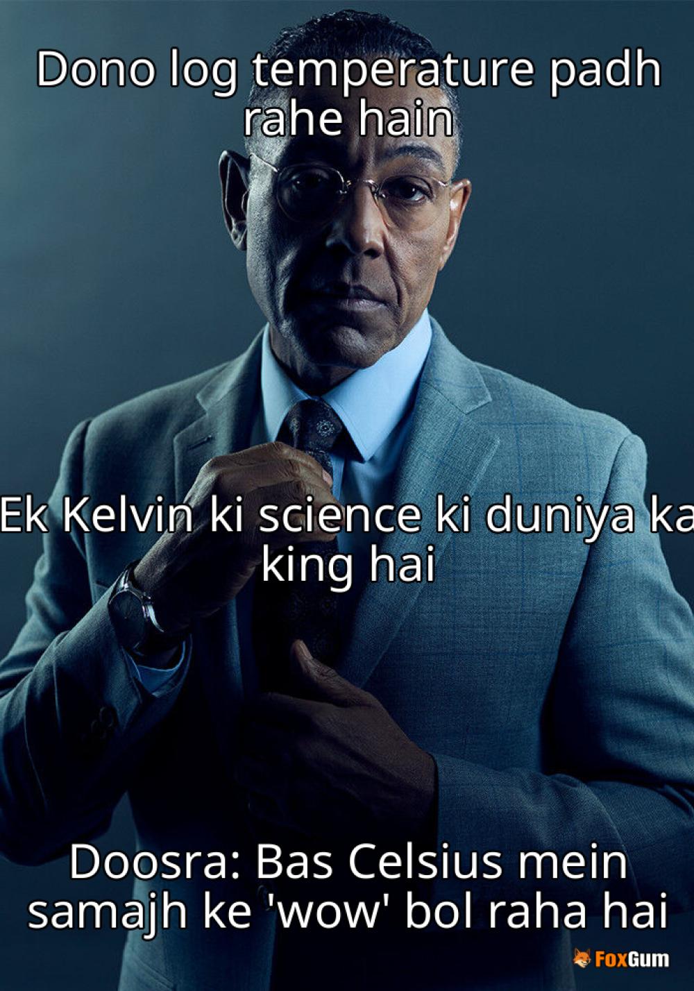 meme about science, temperature, Kelvin, Celsius