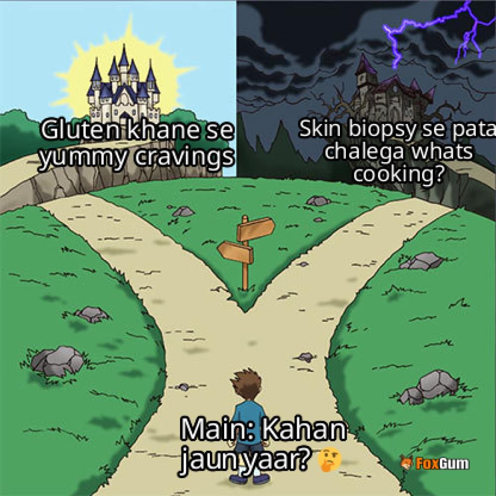 meme about dermatitis, gluten, celiac disease, skin biopsy